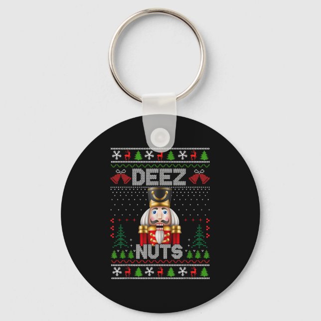 Deez Nuts Nutcracker Shirt Funny Ugly Christmas Fo Key Ring (Front)