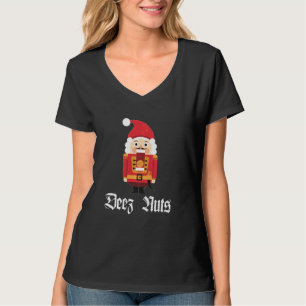 Deez Nuts Nutcracker Soldier Funny Christmas Meme T-Shirt