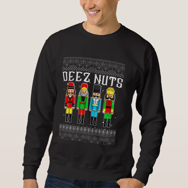 Deez Nuts Nutcracker Ugly Christmas Sweater Funny  (Front)