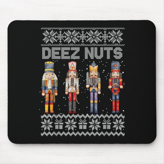 Deez Nuts Nutcracker Ugly Christmas Sweater Funny  Mouse Mat (Front)