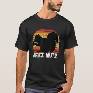 Deez Nutz Nutcracker Squirrel Gopher Chipmunk Dees T-Shirt