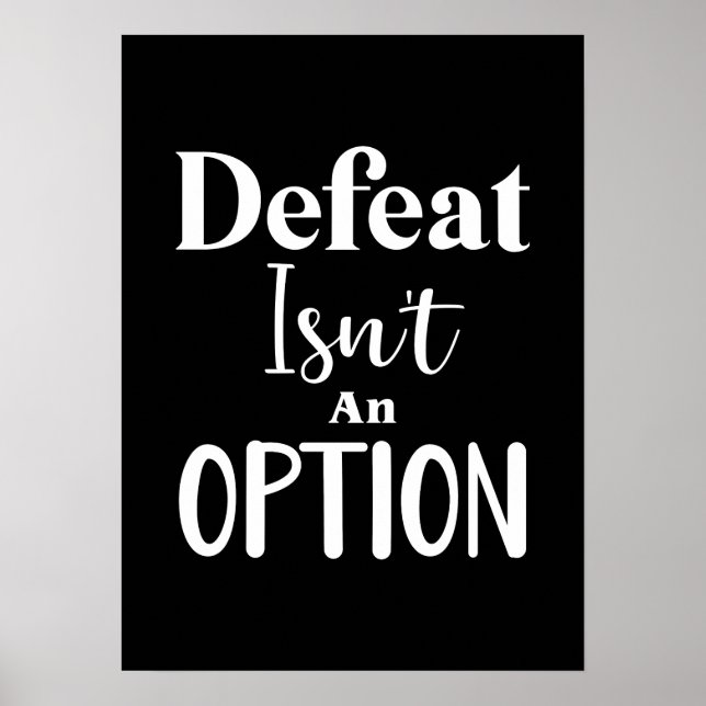 Defeat Isn't An Option - Hustle, Gym, Success Poster (Front)