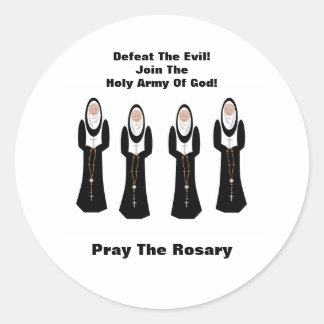Defeat the evil...Pray the rosary Classic Round Sticker