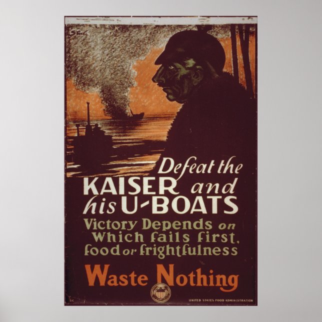 Defeat the Kaiser and his U-Boats Poster (Front)