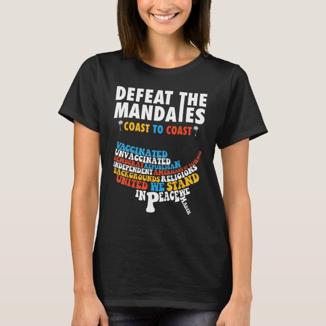 Defeat The Mandates Anti Vaccination La Defeat The T-Shirt (Front)