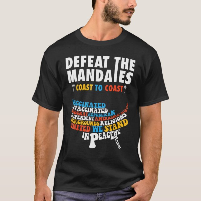 Defeat The Mandates Anti Vaccination La Defeat The T-Shirt (Front)