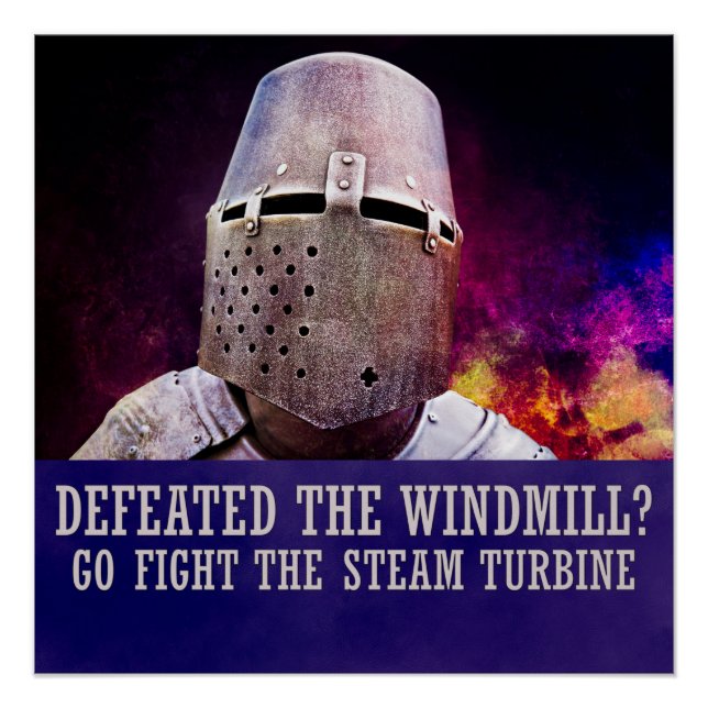 Defeated the windmill? Go fight the steam turbine Poster (Front)