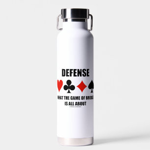 Defence What The Game Of Bridge Is All About Water Bottle