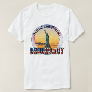 Defend and Protect DEMOCRACY T-Shirt