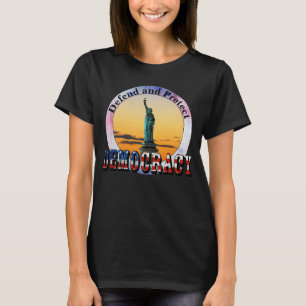 Defend and Protect DEMOCRACY T-Shirt