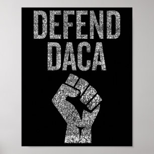 Defend Daca With Resist Fist Graphic Distressed  Poster