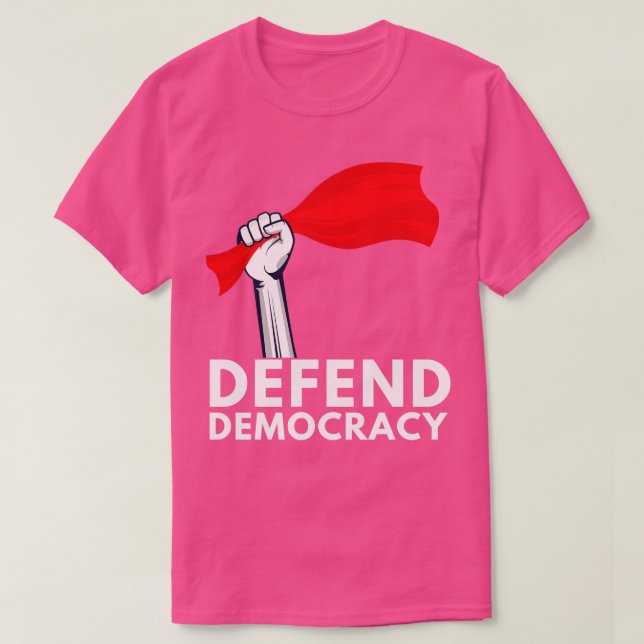Defend Democracy 5 T-Shirt (Design Front)