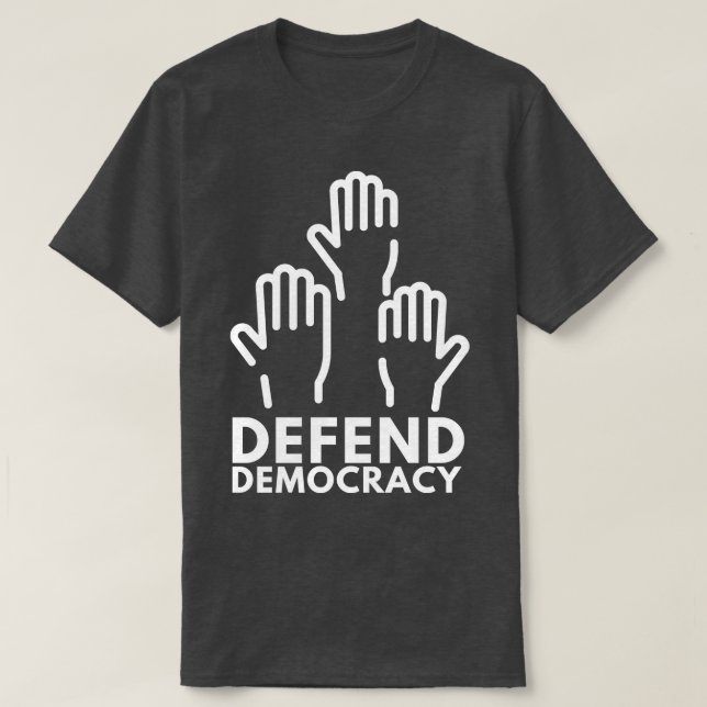 Defend Democracy 7 T-Shirt (Design Front)
