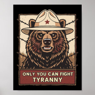 Defend Democracy - Only You Can Fight Tyranny Poster