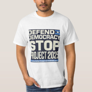 Defend Democracy, Stop Project 2025 T-Shirt