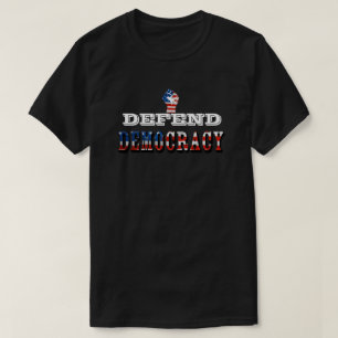DEFEND DEMOCRACY T-Shirt
