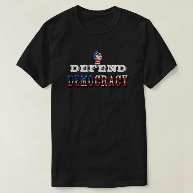 DEFEND DEMOCRACY T-Shirt (Design Front)