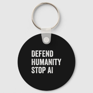 Defend Humanity Stop Ai Funny Tech Saying Vintage Key Ring