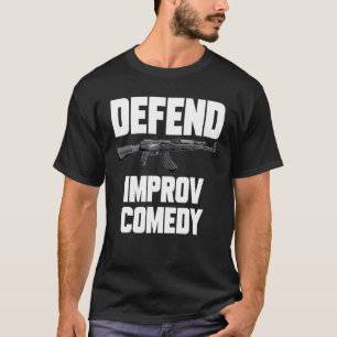 Defend Improv Comedy T-Shirt