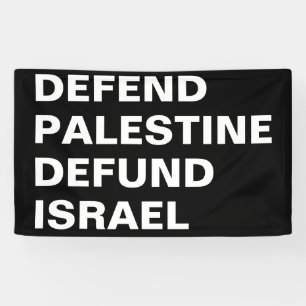 Defend Palestine defund Israel- Anti Israel Banner