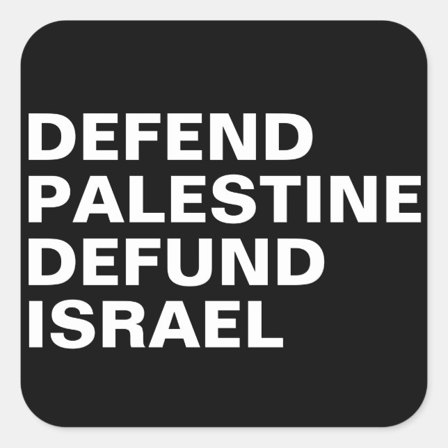 Defend Palestine defund Israel- Anti Israel Square Sticker (Front)