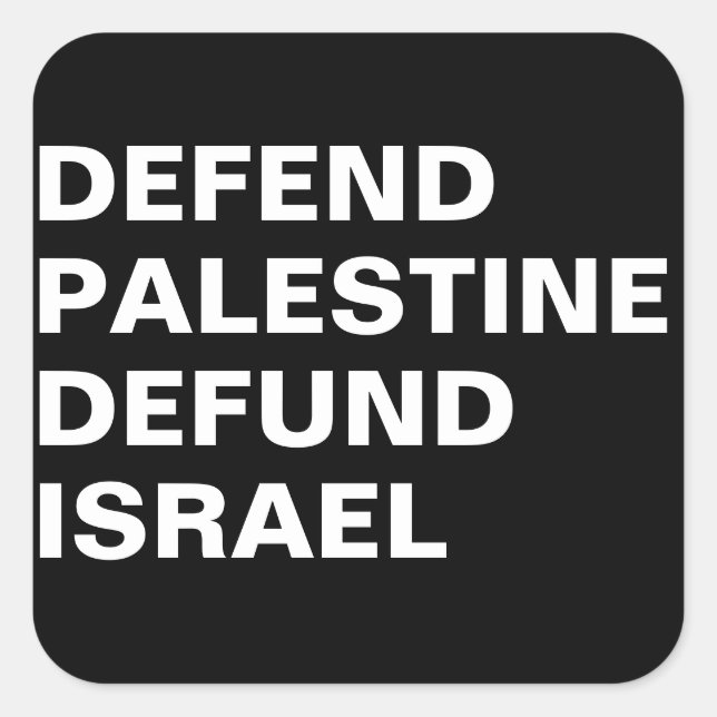 Defend Palestine defund Israel- Anti Israel Square Sticker (Front)