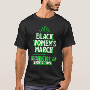 Defend Protect Black Women Female Rights Rally Mar T-Shirt