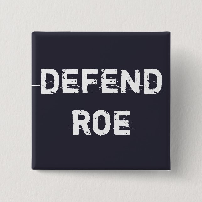 Defend Roe 15 Cm Square Badge (Front)