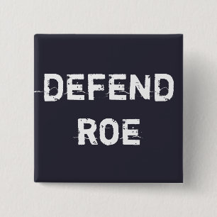 Defend Roe 15 Cm Square Badge
