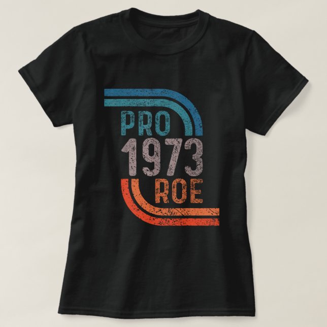 Defend Roe V Wade Pro Choice Abortion Rights Femin T-Shirt (Design Front)