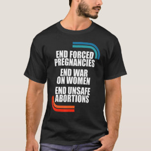 Defend Roe V Wade Pro Choice Abortion Rights Femin T-Shirt
