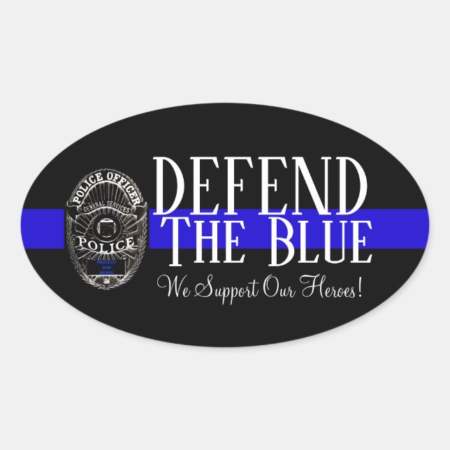 DEFEND THE BLUE POLICE SUPPORT OVAL BUMPER STICKER (Front)