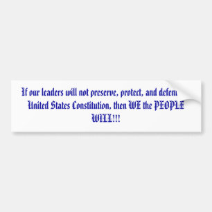 Defend the Constitution Bumper Sticker