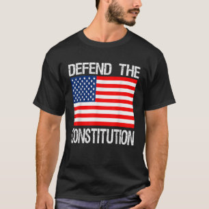 Defend the Constitution US Political Protest Tee