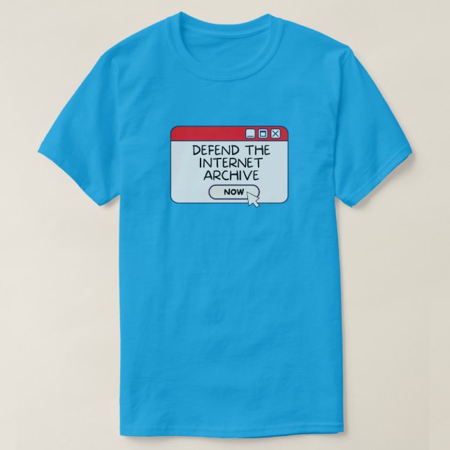 Defend The Internet Archive T-Shirt (Design Front)