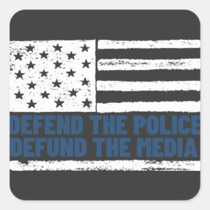 Defend the Police Defund the Media American Flag Square Sticker