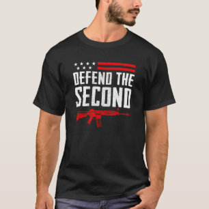 Defend The Second Amendment Pro Gun Usa Ar15 Rifl T-Shirt
