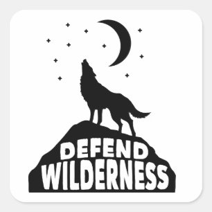 Defend Wilderness Wolf Moon Square Sticker