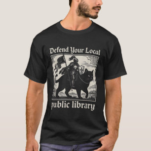 Defend Your Local Public Library Cat Knight  T-Shirt