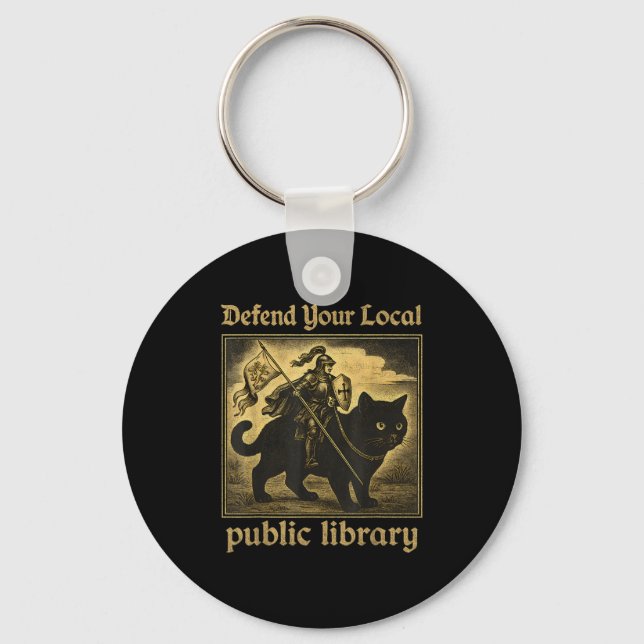 Defend Your Local Public Library Cat Knight Tee  Key Ring (Front)