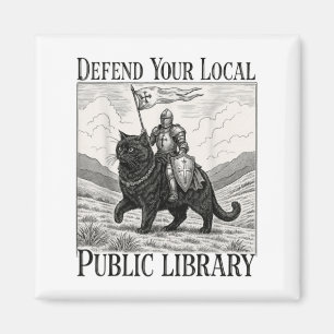 Defend Your Local Public Library Funny Knight Cat Magnet