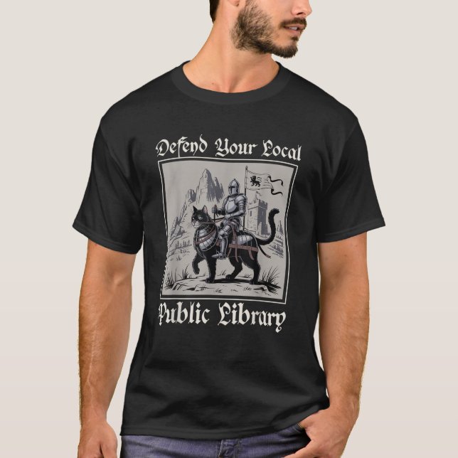 Defend Your Local Public Library Funny Knight Cat  T-Shirt (Front)
