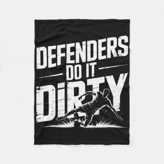 Defenders Do It Dirty Sliding Tackle Footll Soccer Fleece Blanket