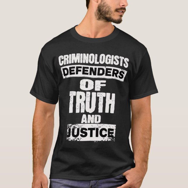 Defenders Of Truth Criminologist And Forensic T-Shirt (Front)