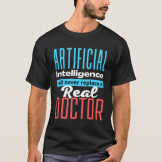 Defending the Work of a Doctor AI T-Shirt