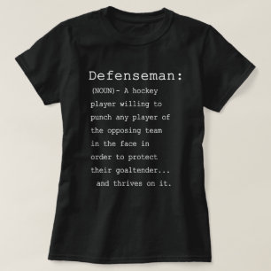Defenseman - Hockey Definition T-Shirt