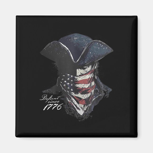 Defiant Since 1776  Magnet (Front)