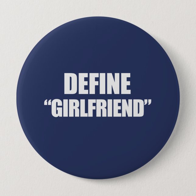 DEFINE GIRLFRIEND 10 CM ROUND BADGE (Front)