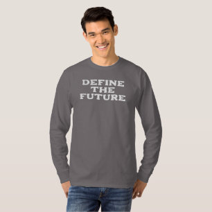 Define the Future T-Shirt