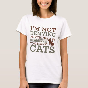 Define Too Many Cats T-Shirt